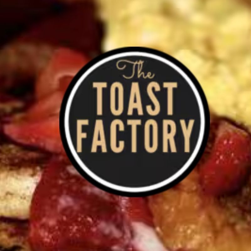 The Toast Factory